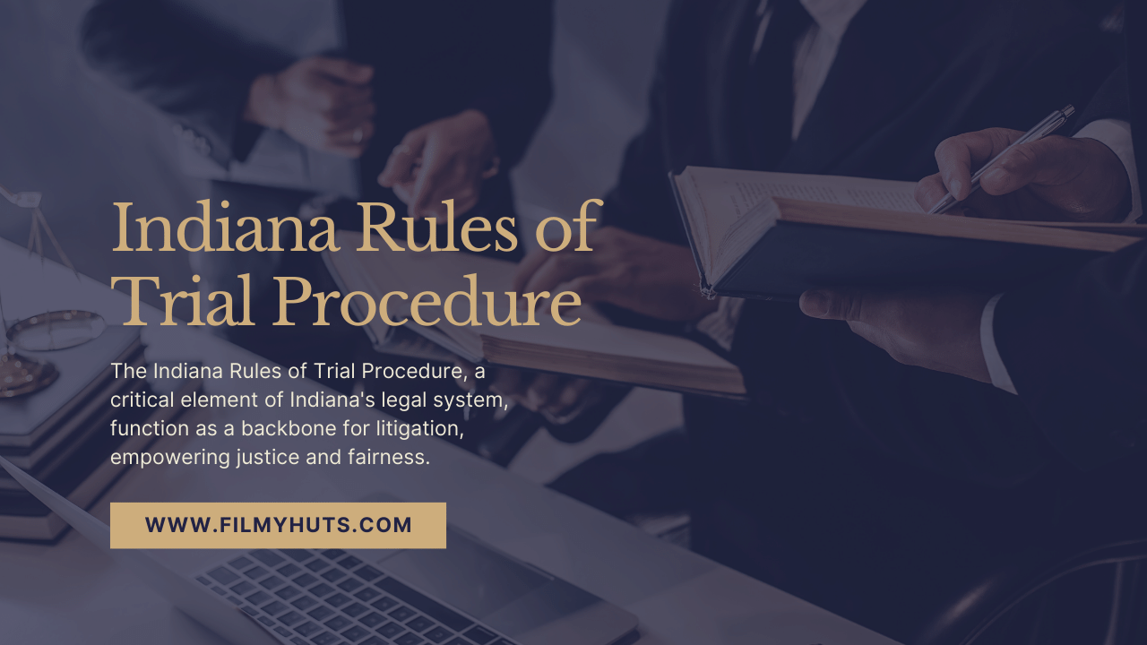 Indiana Rules of Trial Procedure