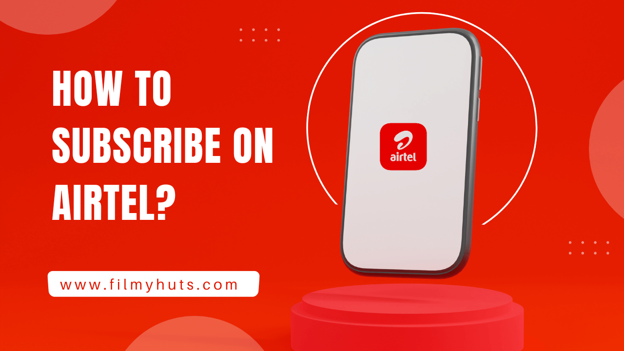 How to Subscribe on Airtel