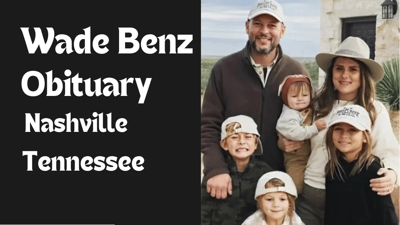 Wade Benz Obituary Nashville Tennessee