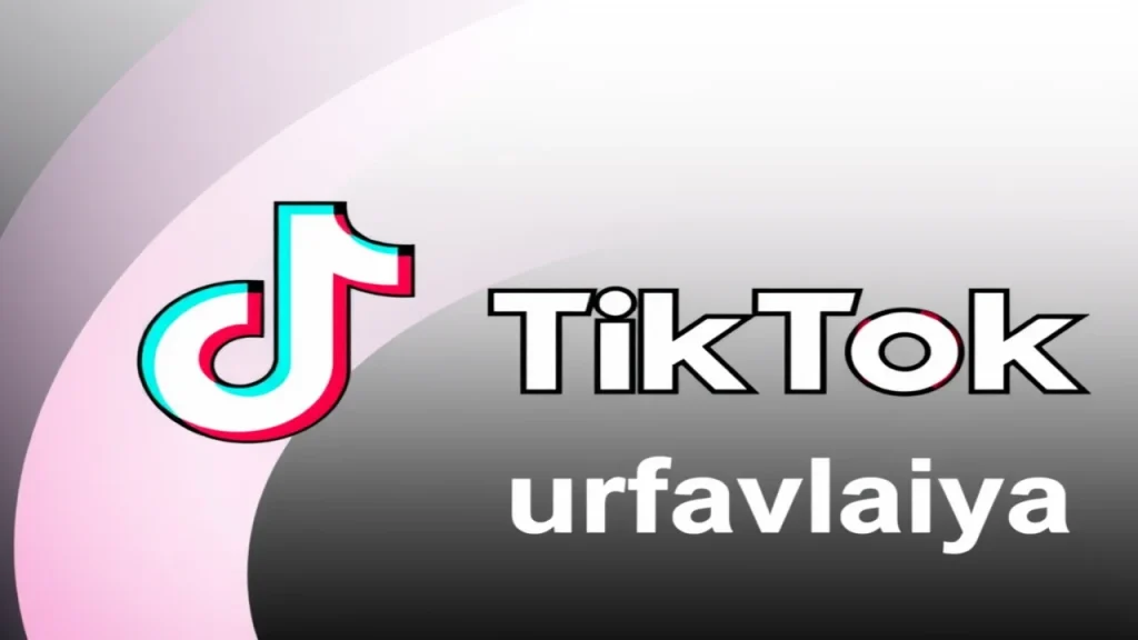 TikTok urfavlaiya