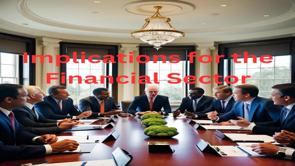 Implications for the Financial Sector